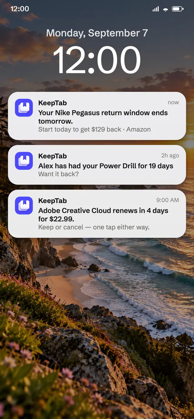 A phone lock screen at 12:00 with three stacked KeepTab reminders: a return window closing tomorrow, a borrowed power drill out for 19 days, and a subscription renewing in four days.